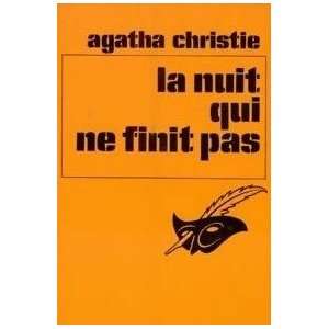  La Nuit qui ne Finit Pas (9782702400807) Agatha Christie 
