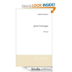 Jésus lasiatique (French Edition) Michel Charrel  