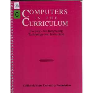  Computers in the Curriculum Exercises for Integrating 