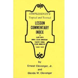  Comprehensive topical and textual lesson commentary index 