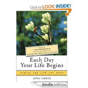 Each Day Your Life Begins Mina Parker, Lynn Grabhorn  