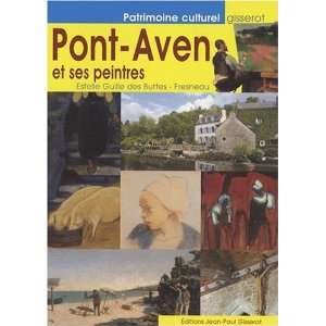  Pont Aven et ses Peintres (French Edition) (9782755800081 