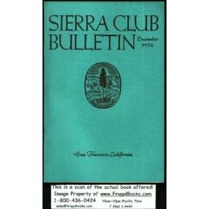  SIERRA CLUB BULLETIN, December, 1956 Sierra Club Books