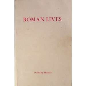  Roman Lives (9780929979496) Dorothy Harrer Books