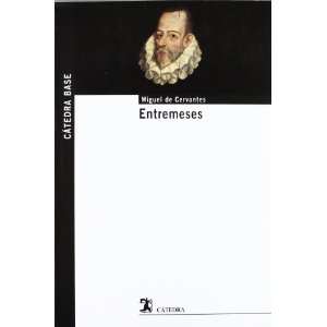  Entremeses (9788437629889) Miguel de Cervantes Books