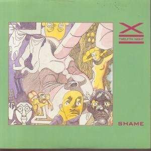  SHAME 7 INCH (7 VINYL 45) UK VIRGIN 1986 TWELFTH NIGHT 