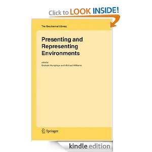 Presenting and Representing Environments (GeoJournal Library): Graham 