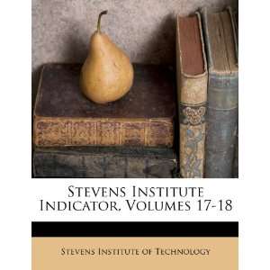   Volumes 17 18 (9781248438152) Stevens Institute of Technology Books