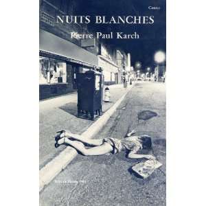  Nuits blanches: [contes] (9780920814376): Pierre Paul 