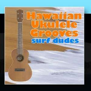  Hawaiian Ukulele Grooves Surf Dudes Music
