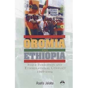  Oromia and Ethiopia State Formation and Ethnonational 