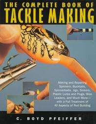 The Complete Book of Tackle Making  