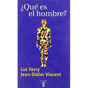   ) Luc ; Vincent, Jean Didier ; Cordón Vergara, María Ferry Books