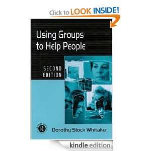 to Help People (International Library of Group Psychotherapy and Group 