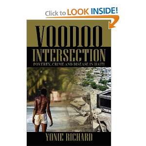  Voodoo Intersection Poverty, Crime and Disease in Haiti 