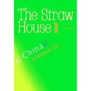  The Straw House