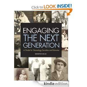 Engaging the Next Generation: A Guide for Genealogy Societies and 