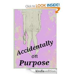 Accidentally on Purpose L.D. Davis  Kindle Store