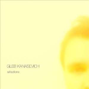  Refractions Gleb Kanasevich Music