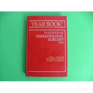  The Year Book of Dermatologic Surgery 1995 (9780815186885 