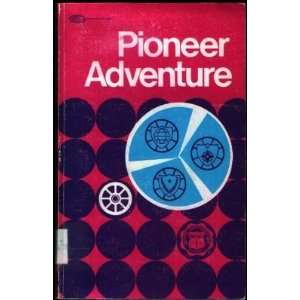  Pioneer Adventure John Scales Books