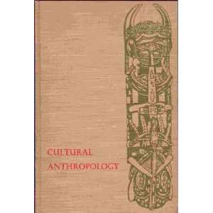 Cultural Anthropology; the Science of Custom
