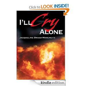 ll Cry Alone One womans journey through heartache and hope 