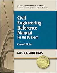 Civil Engineering Reference Manual for the PE Exam by Michael R 