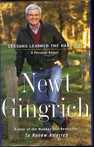 Newt Gingrich signed Book Lessons Learned the Hard Way  