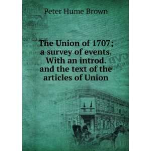   introd. and the text of the articles of Union Peter Hume Brown Books