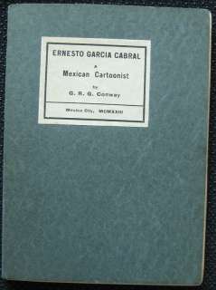 Ernesto Garcia Cabral   A Mexican Cartoonist 1923 rare  