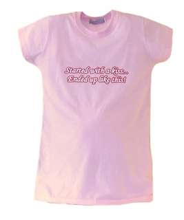 Maternity t shirt top Pink funny t shirt It Started With a Kiss M L or 