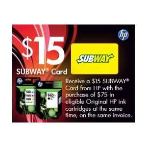  A HP $ 15.00 Subway Gift card for a $75.00 HP ink special 