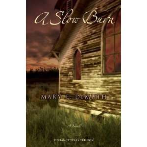  A Slow Burn (Defiance Texas Trilogy, Book 2)  N/A  Books