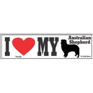  Bumper Sticker I Love My Australian Shepherd Everything 