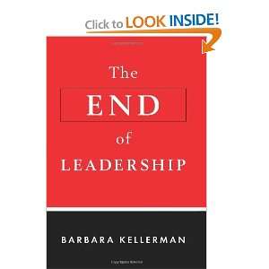    The End of Leadership [Hardcover] Barbara Kellerman Books