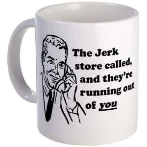  Jerk Store Funny Mug by 