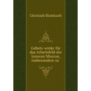   der inneren Mission, insbesondere zu . Christoph Blumhardt Books