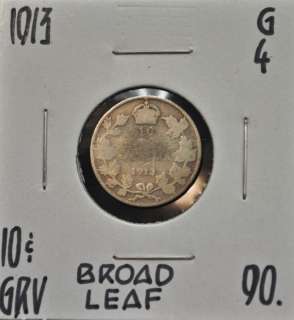1913 Canada 10 cent Broad Leaf graded G 4  