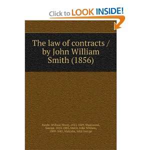  The law of contracts / by John William Smith (1856): John William 