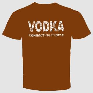 vodka t shirt Slogan VODKA CONNECTING PEOPLE Pub cool  