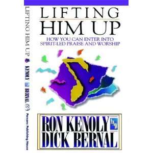  Lifting Him Up [Paperback] Ron Kenoly Books