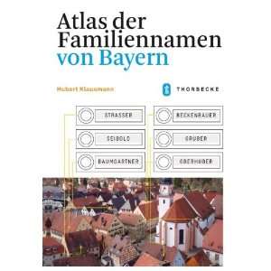 Atlas der Familiennamen von Bayern  Hubert Klausmann 