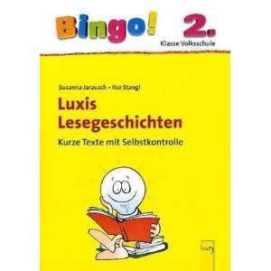 Bingo Luxis Lesegeschichten. 2. Klasse Grundschule. Kurze Texte mit 