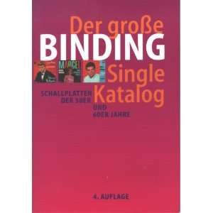 Der grosse Binding Single Katalog Schallplatten der 50er und 60er 