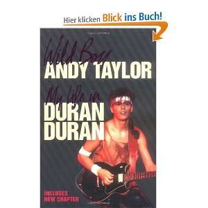   My Life with Duran Duran .de: Andy Taylor: Englische Bücher