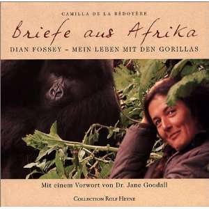 Briefe aus Afrika Dian Fossey   Mein Leben mit den Gorillas  