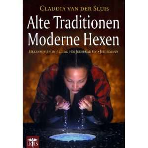   Traditionen, Moderne Hexen  Claudia van der Sluis Bücher