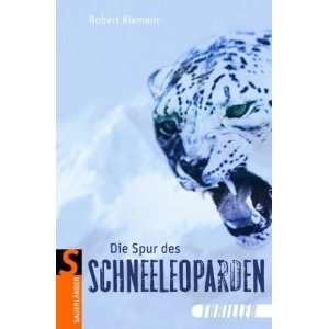   Spur des Schneeleoparden Thriller  Robert Klement Bücher