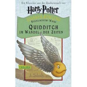 Quidditch im Wandel der Zeiten  Joanne K. Rowling, Klaus 